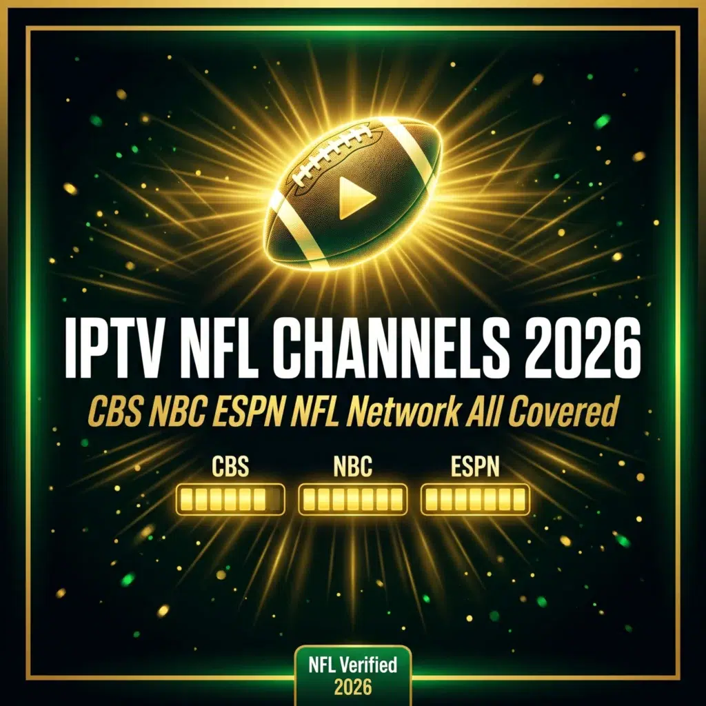 IPTV NFL channels 2026 CBS NBC ESPN NFL Network all covered