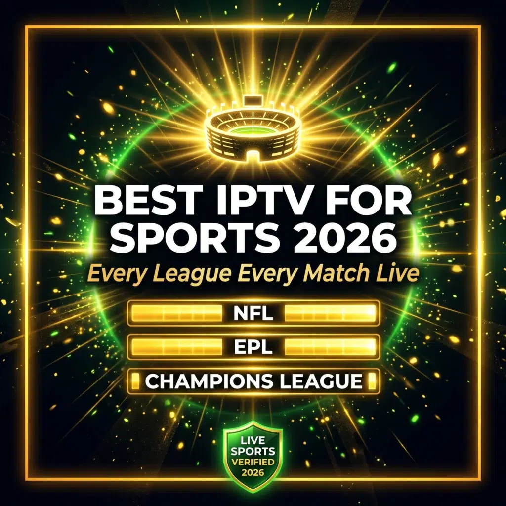 best IPTV for sports 2026 every league every match live