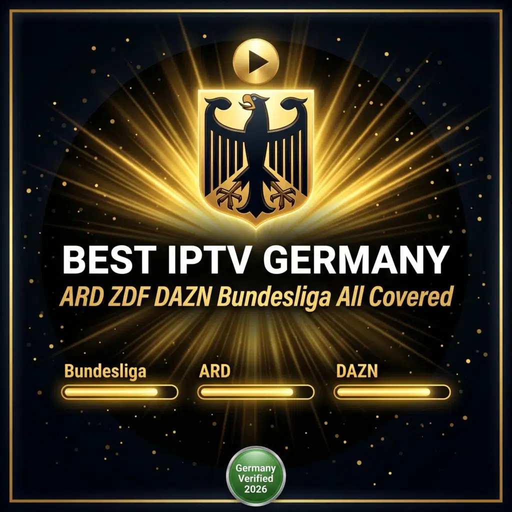 best IPTV Germany ARD ZDF DAZN Bundesliga all covered 2026
