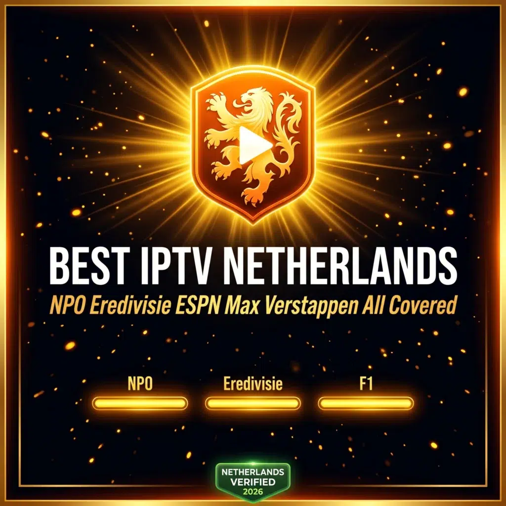 best IPTV Netherlands NPO Eredivisie ESPN Max Verstappen all covered 2026