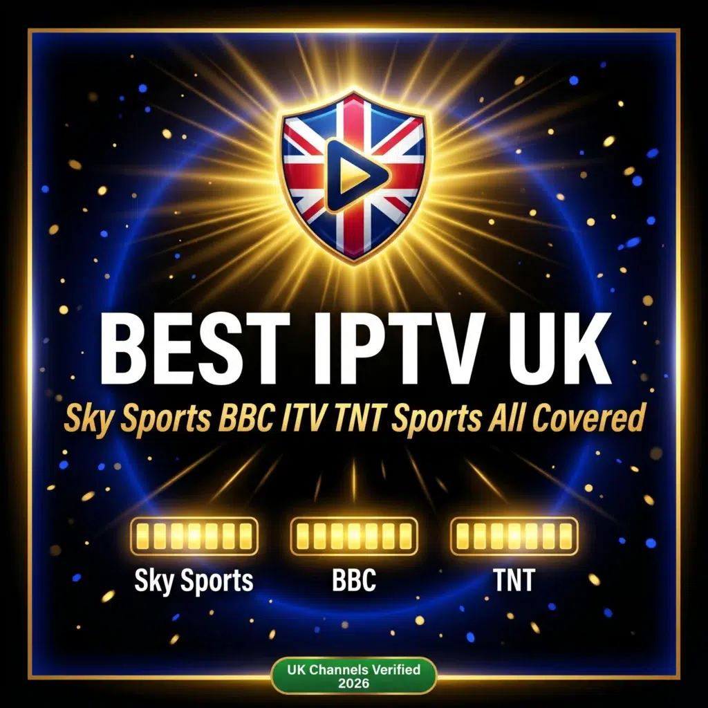 best IPTV UK Sky Sports BBC ITV TNT Sports all covered 2026